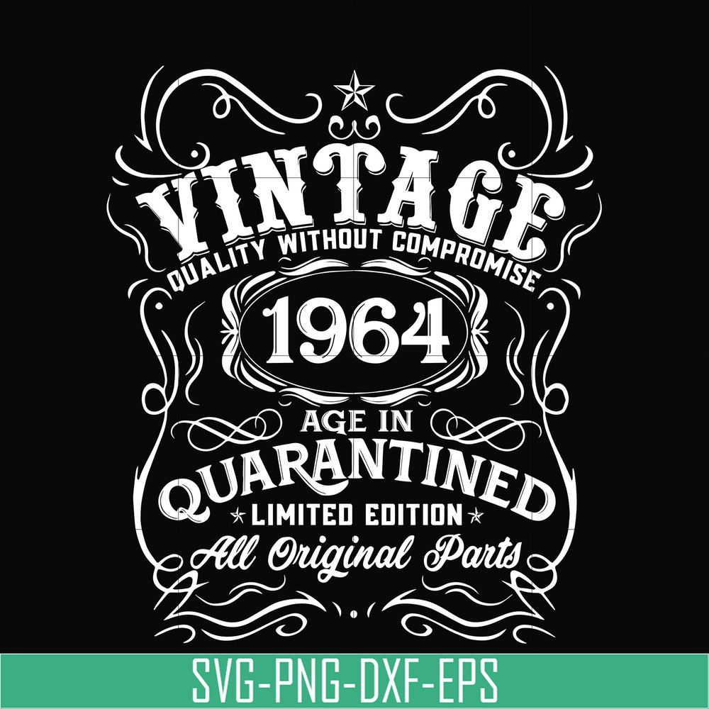 NBD0122-Vintage 1964 age in quarantined limited edition svg, limited edition svg, 1964 birthday svg, png, dxf, eps digital file NBD0122.jpg