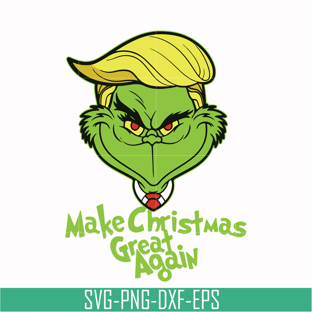 NCRM0003-Make christmas great again svg, grinch svg, png, dxf, eps digital file NCRM0003.jpg