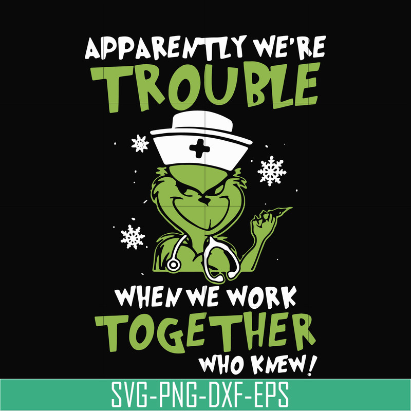 NCRM0011-Apparently we're trouble when we work together who knew svg, png, dxf, eps digital file NCRM0011.jpg