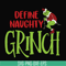 NCRM0058-Define naughty grinch christmas svg, png, dxf, eps digital file NCRM0058.jpg