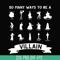 NCRM0110-So many ways to be a villain svg, png, dxf, eps digital file NCRM0110.jpg