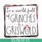 NCRM0137-In a world full of grinches be a griswold svg, png, dxf, eps digital file NCRM0137.jpg