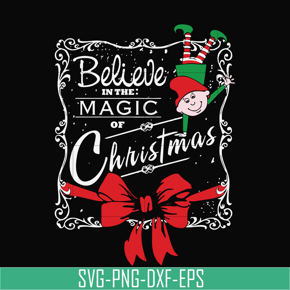 NCRM0174-Believe in the magic of christmas svg, png, dxf, eps digital file NCRM0174.jpg
