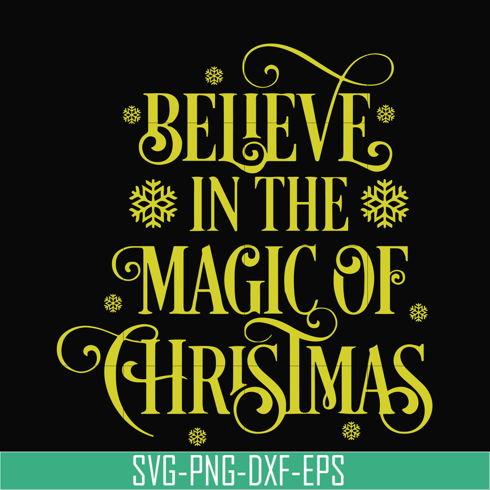 NCRM0177-Believe in the magic of christmas svg, png, dxf, eps digital file NCRM0177.jpg
