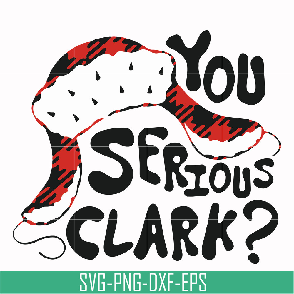 NCRM1407208-You serious clark svg, png, dxf, eps digital file NCRM1407208.jpg