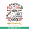NCRM1507205-Lets bake stuff drink hot coffee watch hallmark channel svg, png, dxf, eps digital file NCRM1507205.jpg