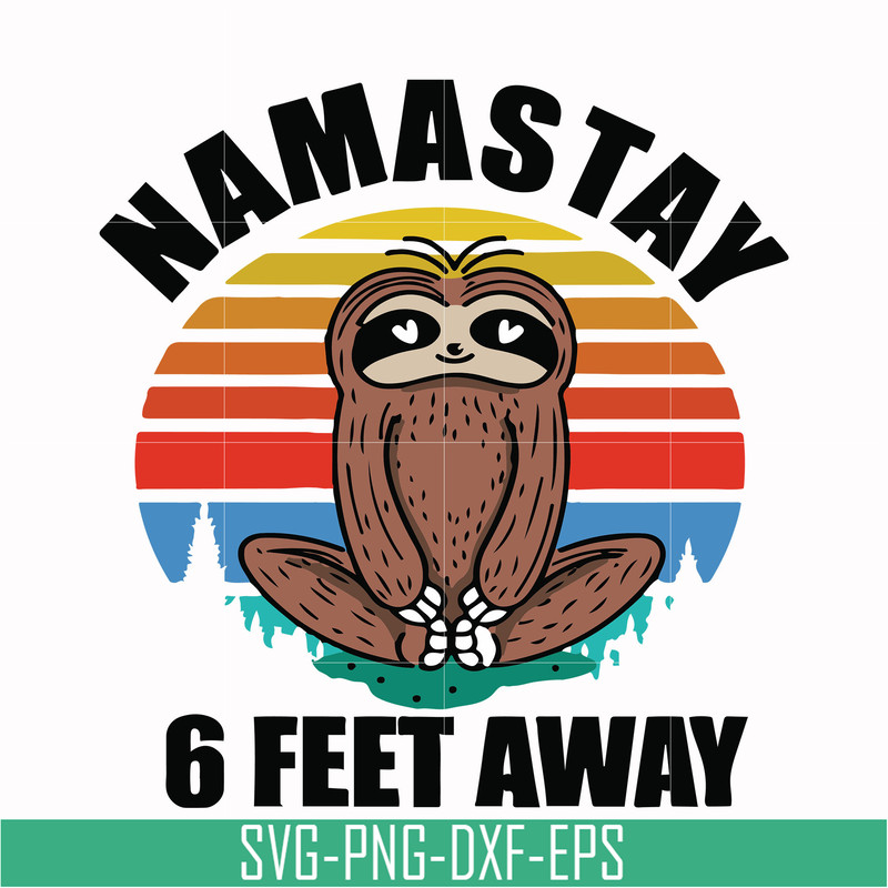 OTH0024-Namastay 6 feet away svg, png, dxf, eps digital file OTH0024.jpg