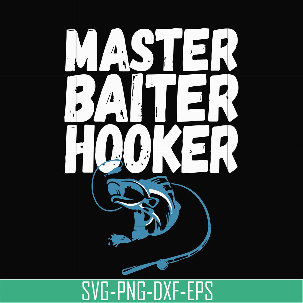 OTH0072-Master baiter hooker svg, png, dxf, eps digital file OTH0072.jpg