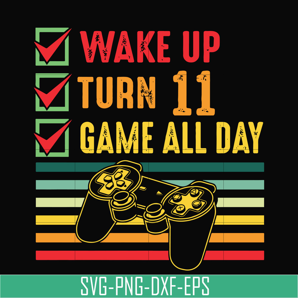 TD0164-wake up turn 11 game all day svg, png, dxf, eps digital file TD0164.jpg