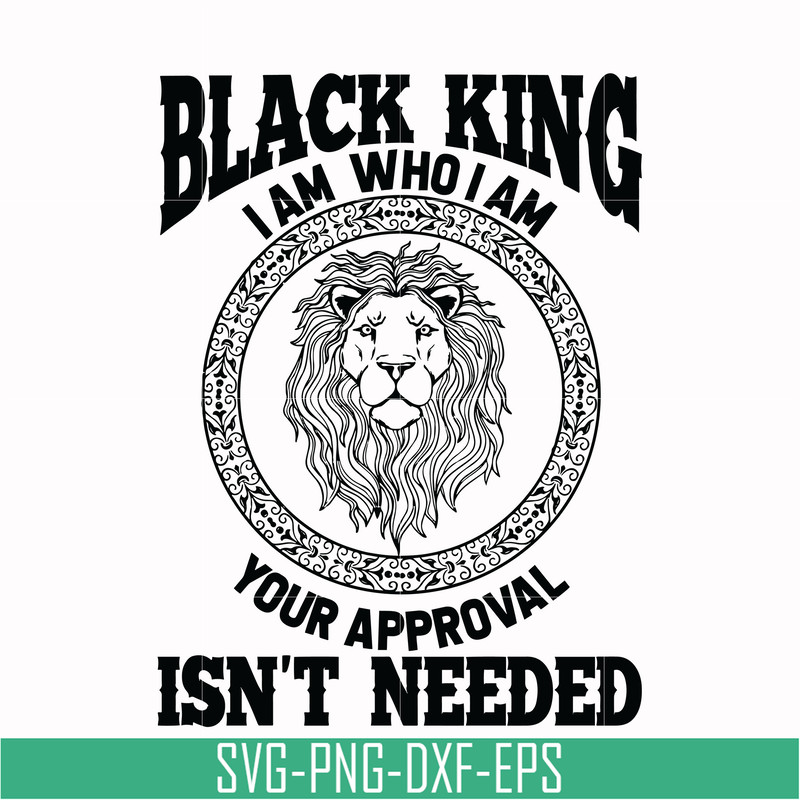 TD0170-black king, i am who i am your appoval, is not needed svg, png, dxf, eps digital file TD0170.jpg