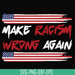 make racism wrong again svg, png, dxf, eps digital file td117