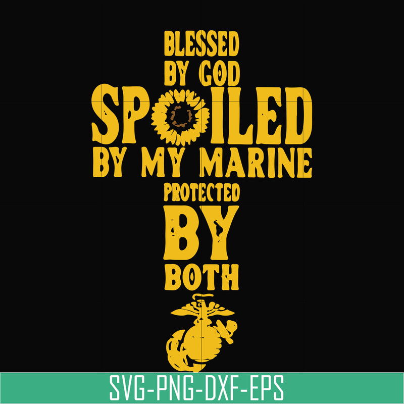 TD27072019-Blessed by goo spolied by my marine protected by both svg, png, dxf, eps digital file TD27072019.jpg