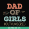 TD44-Dad of girls svg, png, dxf, eps, digital file TD44.jpg