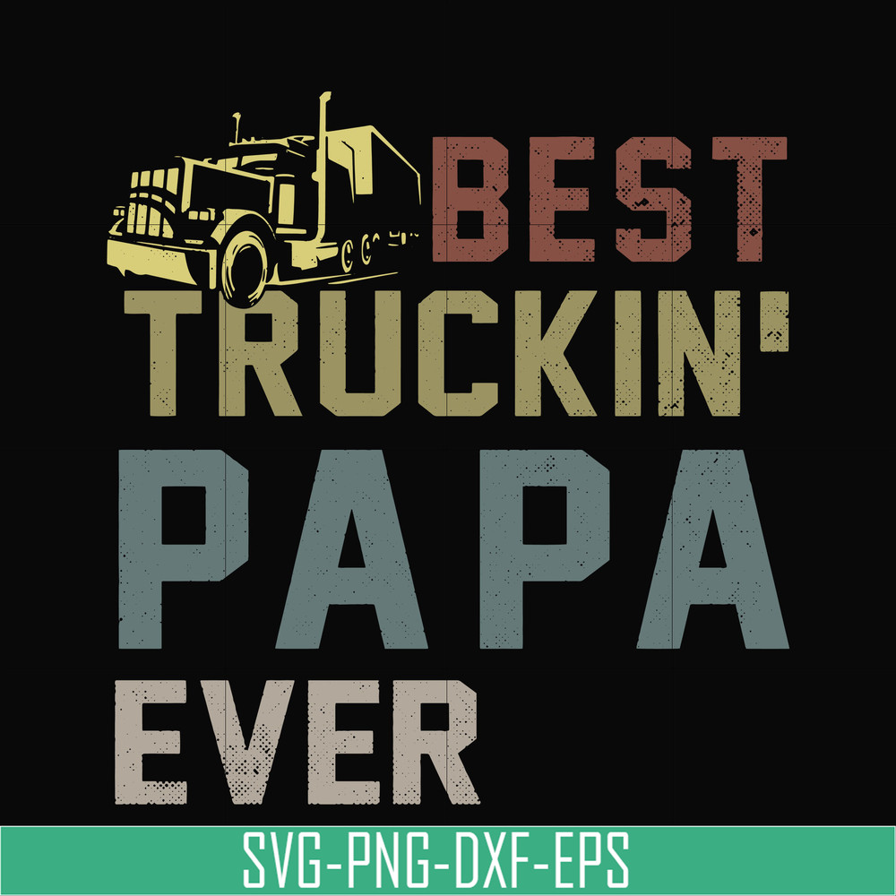 TD45-Best truckin' papa ever svg, png, dxf, eps, digital file TD45.jpg