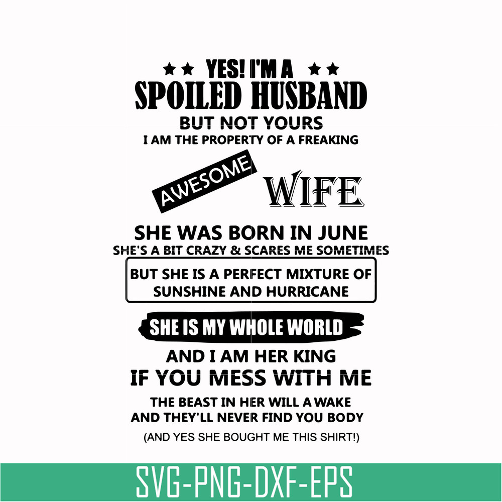 TD52-I'm a spoiled husband svg, png, dxf, eps, digital file TD52.jpg