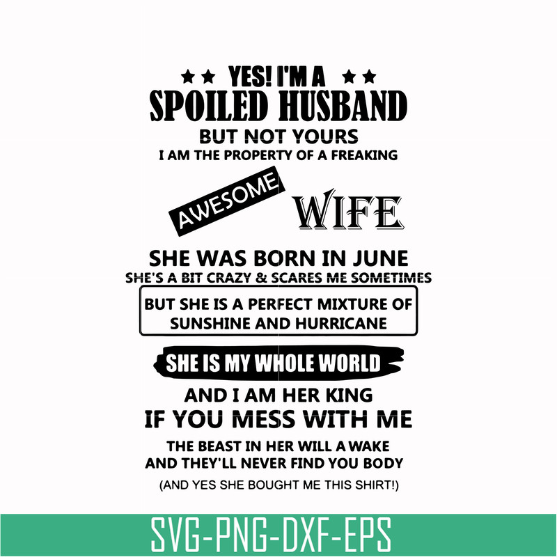 TD52-I'm a spoiled husband svg, png, dxf, eps, digital file TD52.jpg