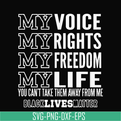 my voice , rights , freedom , life svg, png, dxf, eps digital file td86