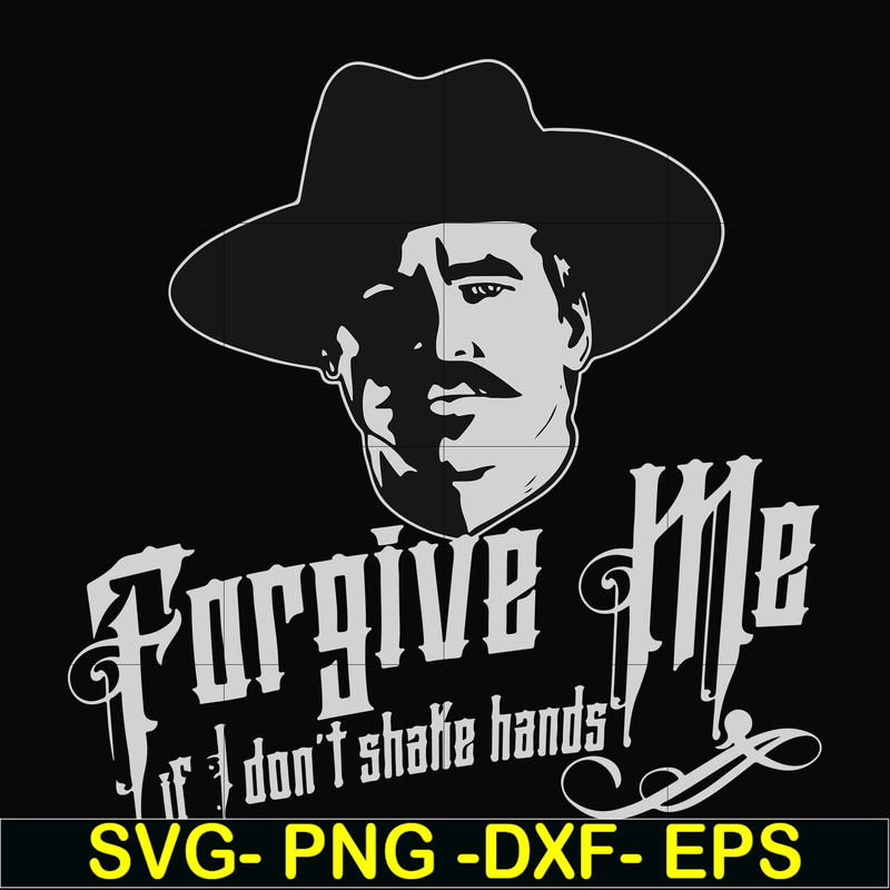 FN0001022-Forgive me if I don't shake hands svg, png, dxf, eps file FN0001022.jpg