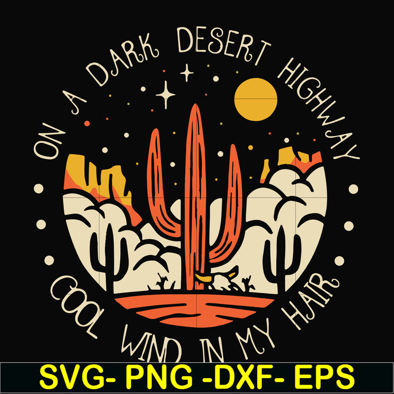 FN000195-On a dark desert highway cool wind in my hair svg, png, dxf, eps file FN000195.jpg
