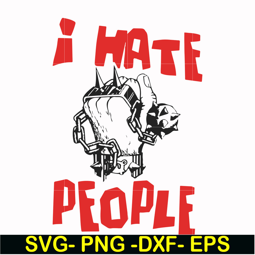 FN000297-I don't hate people svg, png, dxf, eps file FN000297.jpg