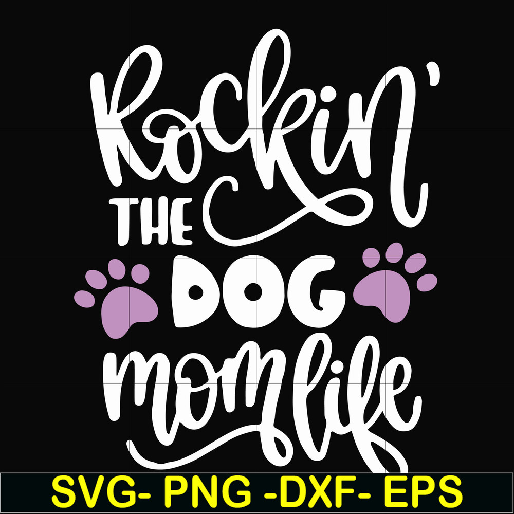 FN000334-Rockin' the dog mom svg, png, dxf, eps file FN000334.jpg