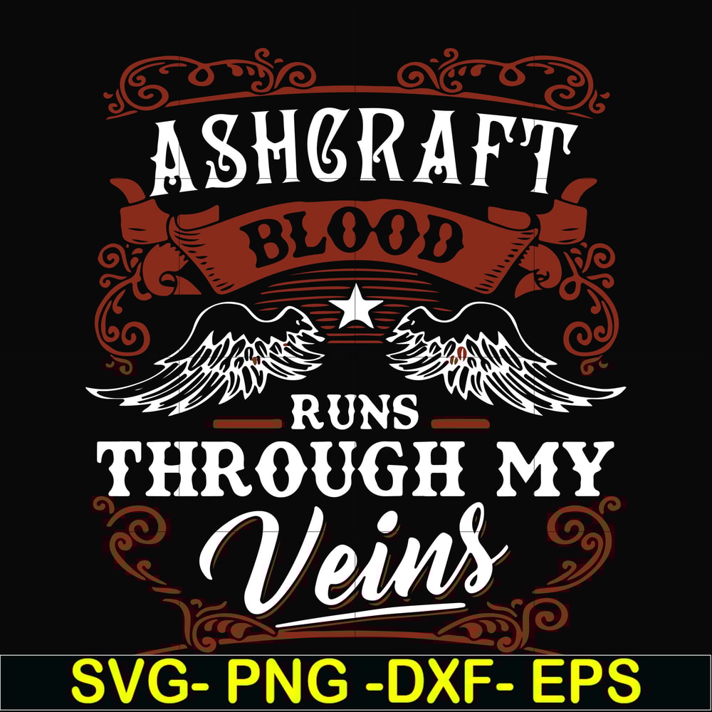 FN000344-Ashgraft blood runs through my veins svg, png, dxf, eps file FN000344.jpg