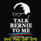 FN000353-Talk bernie to me sanders 2020 svg, png, dxf, eps file FN000353.jpg