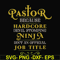 FN000359-Pastor because hardcode devil stomping ninja isn't an official job title svg, png, dxf, eps file FN000359.jpg