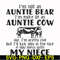 FN000360-I'm not an auntie bear I'm more of an auntie cow like I'm pretty chill but I'll kick you in the face if you mess with my niece svg, png, dxf, eps file