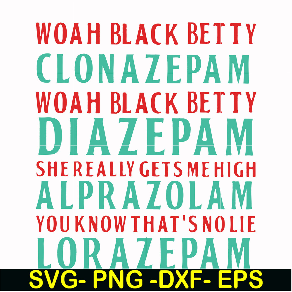 FN000361-Woah black betty clonazepam svg, png, dxf, eps file FN000361.jpg
