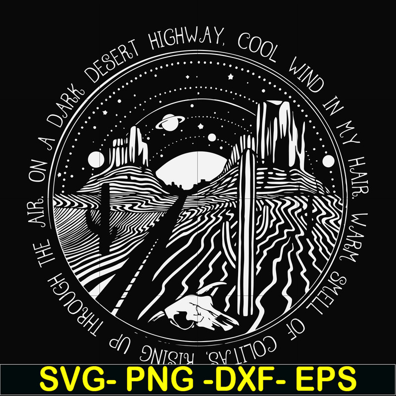 FN000388-On a dark desert highway cool wind in my hair svg, png, dxf, eps file FN000388.jpg