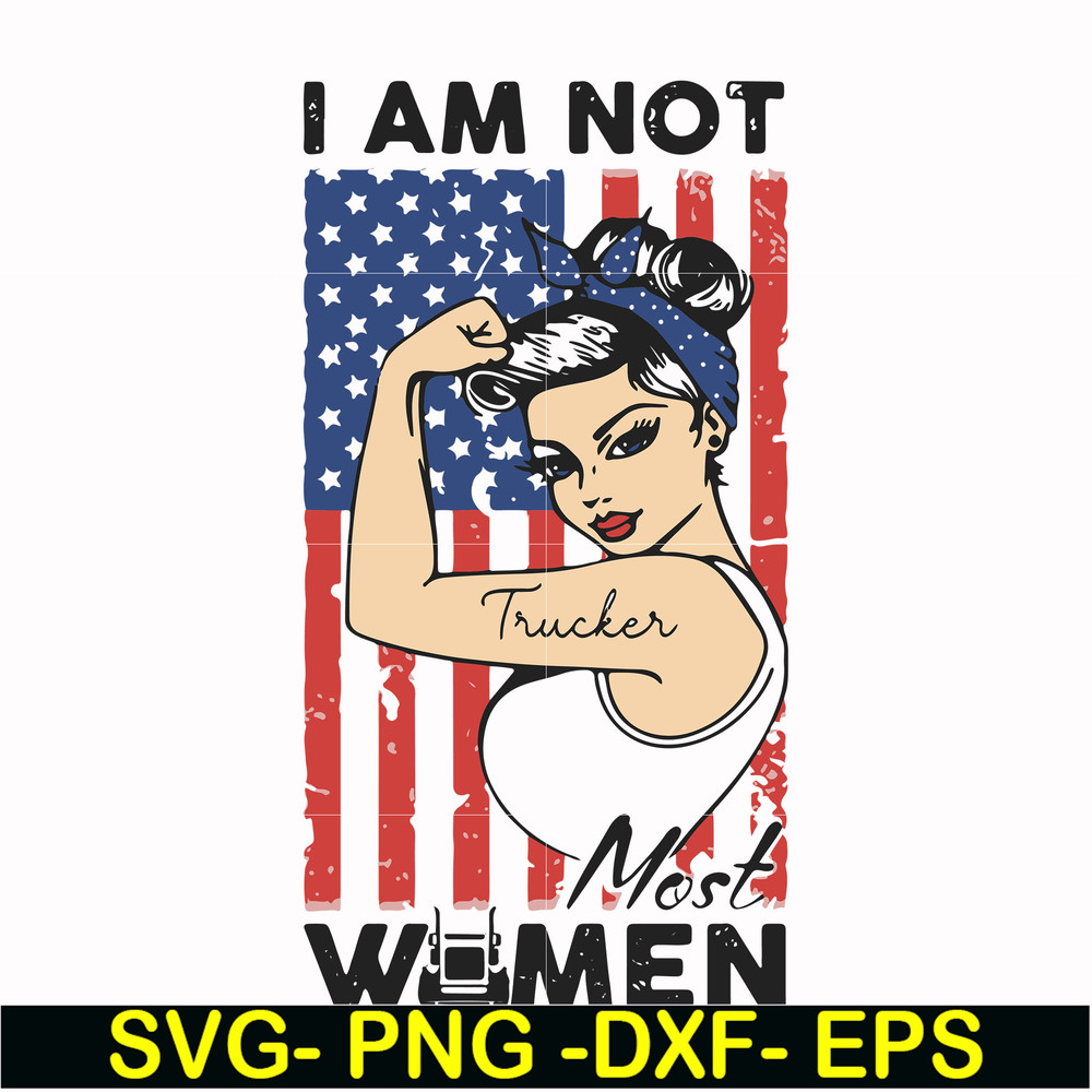 FN000531-I am not trucker most women svg, png, dxf, eps file FN000531.jpg