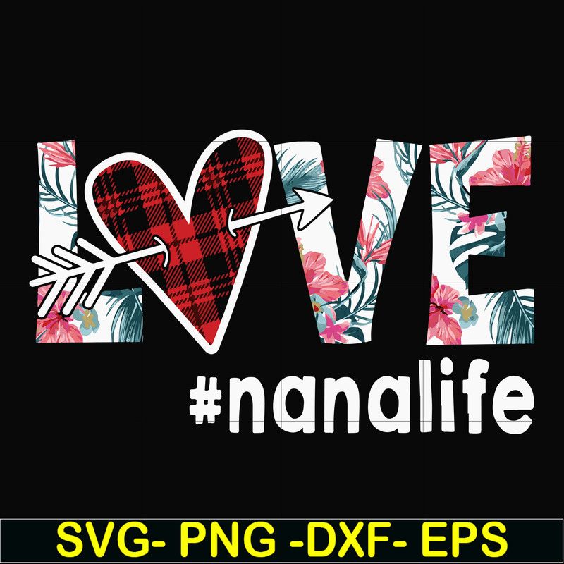 FN000537-Love #nanalife svg, png, dxf, eps file FN000537.jpg