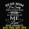 FN000634-Dear Mom I'm sorry your other kids aren't as awesome as me Love your favorite svg, png, dxf, eps file FN000634.jpg