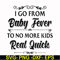 FN000669-I go from baby fever to no more kids real quick svg, png, dxf, eps file FN000669.jpg
