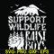FN000672-Support wildlife raise boys svg, png, dxf, eps file FN000672.jpg