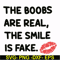 FN000675-The boobs are real the smile is fake svg, png, dxf, eps file FN000675.jpg