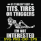 FN000731-If it hasn't got tits, tires or triggers I'm not interested svg, png, dxf, eps file FN000731.jpg