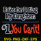FN000881-Rules for dating my daughter #1. You can't svg, png, dxf, eps file FN000881.jpg