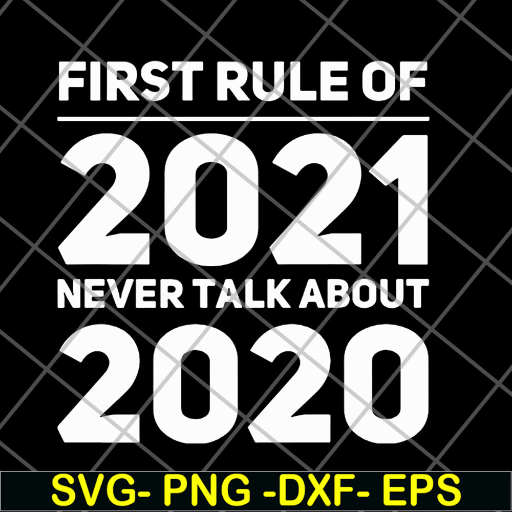 FN11062101-First rule of 2021 svg, png, dxf, eps digital file FN11062101.jpg