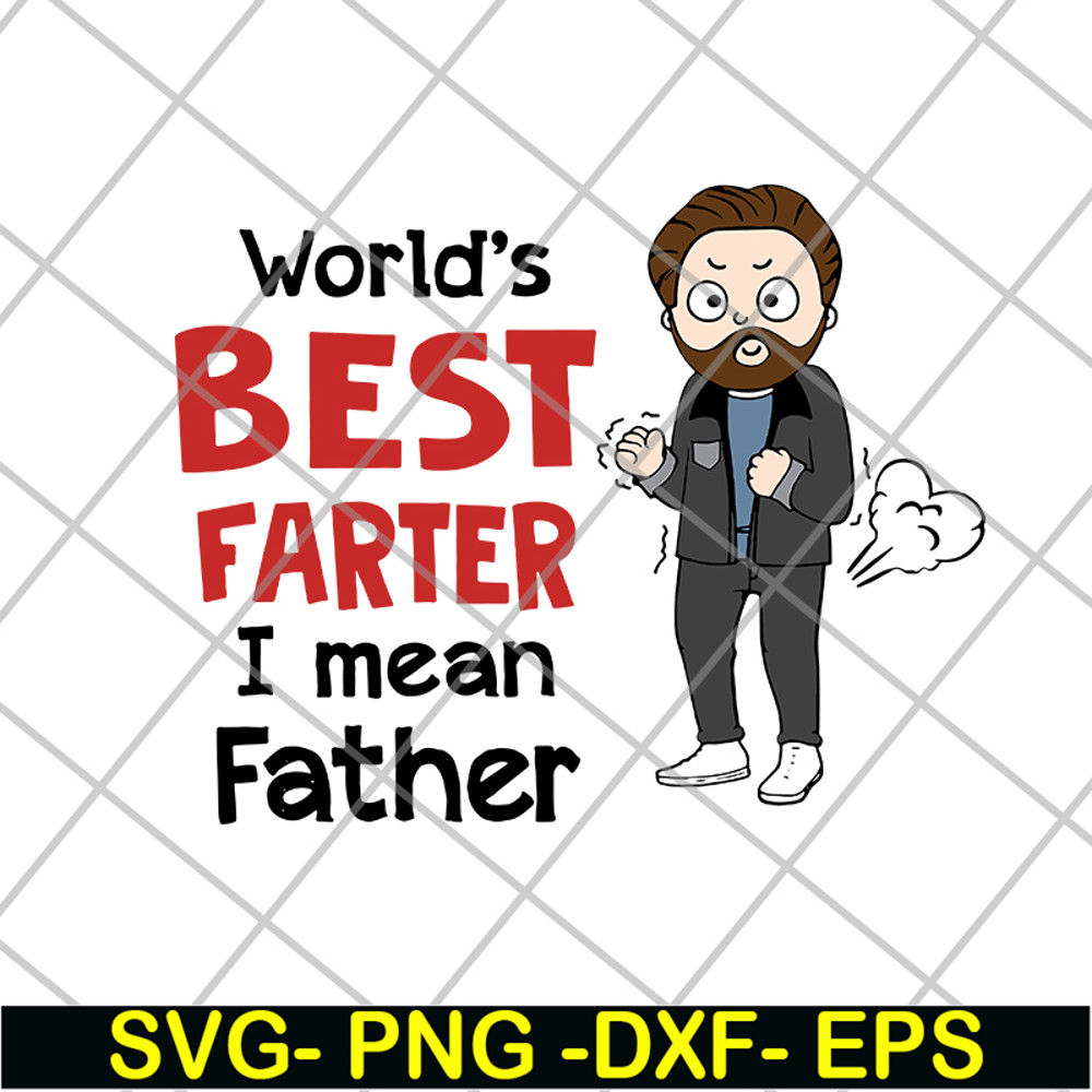 FN11062107-World‘s Best Farter Father’s Day svg, png, dxf, eps digital file FN11062107.jpg