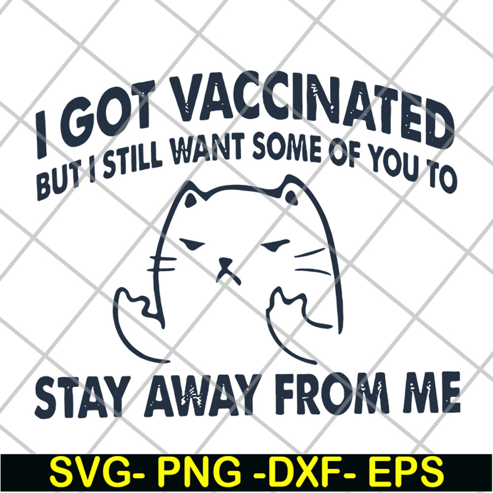 FN11062112-Cat I got vaccinated but i svg, png, dxf, eps digital file FN11062112.jpg