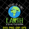 FN11062123-The Future Of Planet Earth day teachers svg, png, dxf, eps digital file FN11062123.jpg