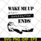 FN14062107-Wake me up when quarantine svg, png, dxf, eps digital file FN14062107.jpg
