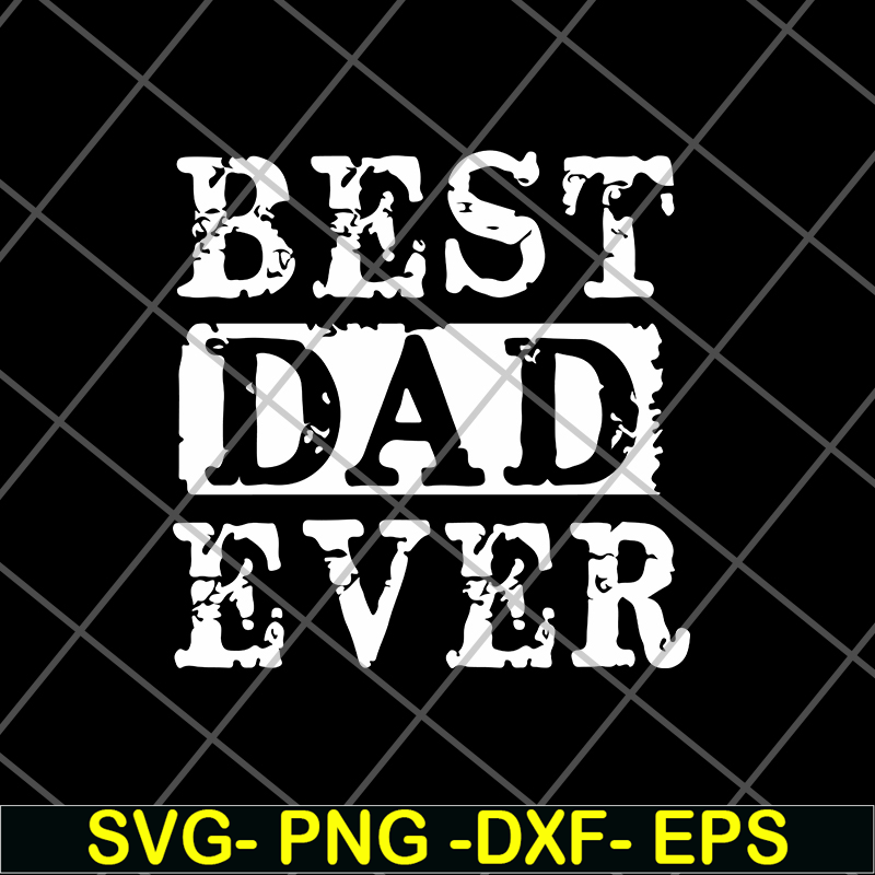 FTD01062101- Best dad ever svg, eps, png, dxf digital file FTD01062101.jpg