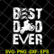 FTD01062108-Best dad ever svg, eps, png, dxf digital file FTD01062108.jpg