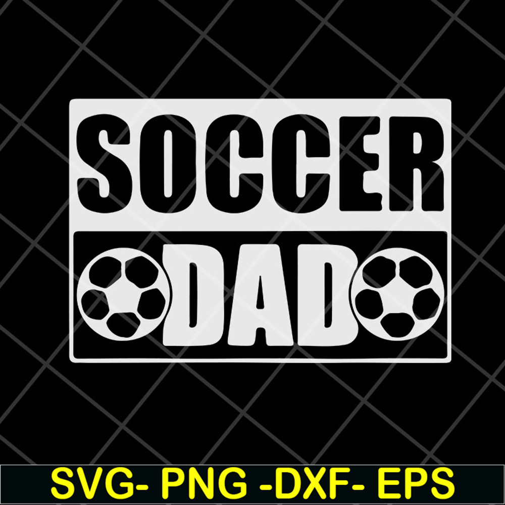 FTD04052110-Soccer dad svg, Fathers day svg, png, dxf, eps digital file FTD04052110.jpg
