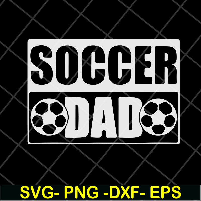 FTD04052110-Soccer dad svg, Fathers day svg, png, dxf, eps digital file FTD04052110.jpg