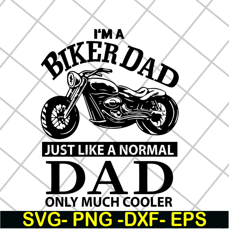 FTD06052103-i'm a biker dad svg, png, dxf, eps digital file FTD06052103.jpg