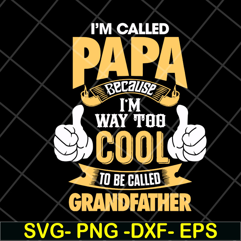 FTD06052140-i'm called papa svg, png, dxf, eps digital file FTD06052140.jpg